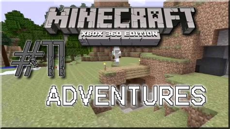Minecraft Xbox 360 Edition Adventures Episode 11 Youtube