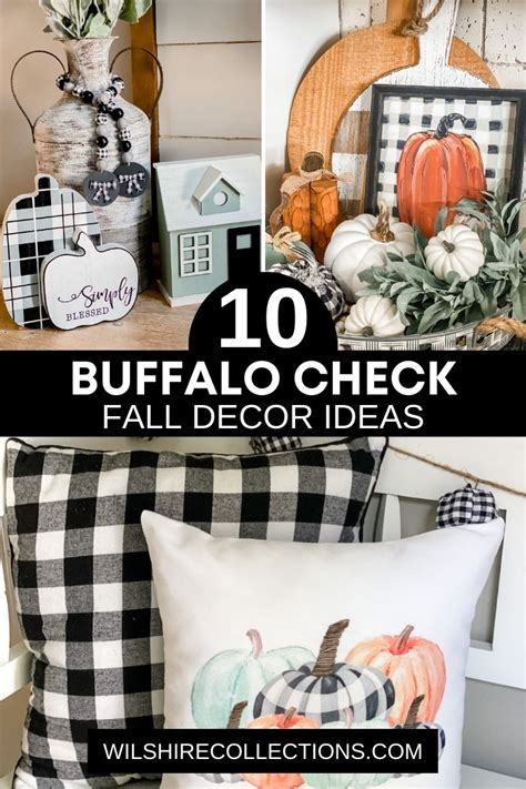 10 Buffalo Check Fall Decor Ideas Wilshire Collections