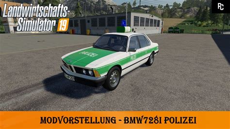 LS 19 Modvorstellung BMW728i Polizei PKW LS 19 MODS YouTube