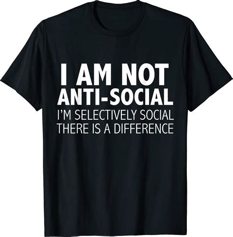 I Am Not Anti Social Just Selective Grumpy Sarcastic T T