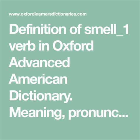 Definition Of Smell1 Verb In Oxford Advanced American Dictionary