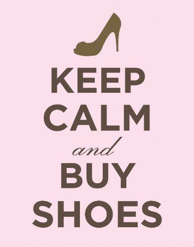 Keep Calm And Buy Shoes Pink Novelty Shopping Humor Quote
