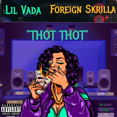 Bpm And Key For Thot Thot By Lil Vada Tempo For Thot Thot Songbpm