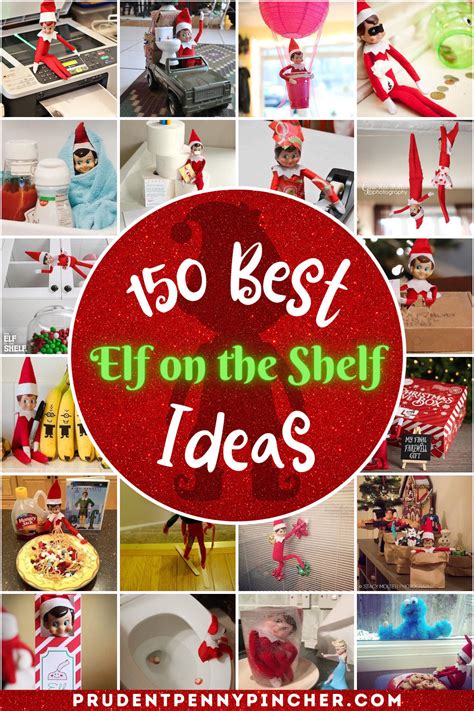 150 Best Elf On The Shelf Ideas Prudent Penny Pincher