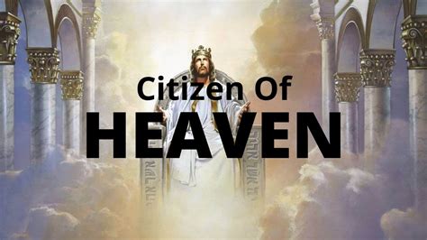 Citizen Of Heaven Youtube