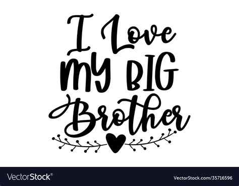 I Love My Big Brother Royalty Free Vector Image