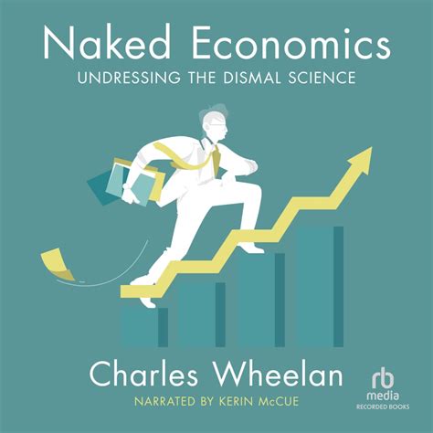 Naked Economics By Charles Wheelan Audiobook