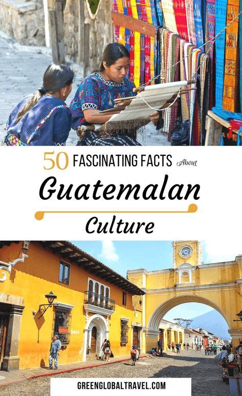 50 Fascinating Facts About Guatemalan Culture Culture Travel