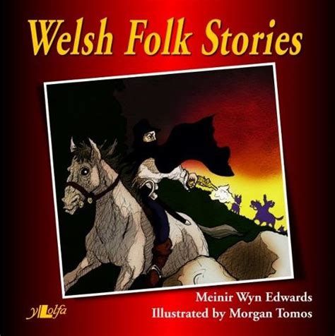 Welsh Folk Stories By Meinir Wyn Edwards Morgan Tomos Waterstones