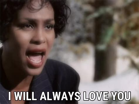 Whitney Houston I Will Always Love You Lyrics I Will Always Love You