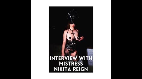 Interview With Mistress Nikita Reign YouTube