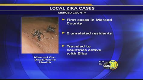 Merced County Health Department Confirms First Cases Of Zika Virus Abc30 Fresno