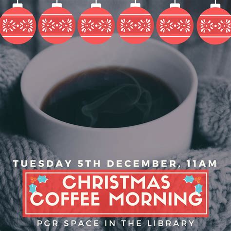 Christmas Coffee Morning Royal Holloway Doctoral School