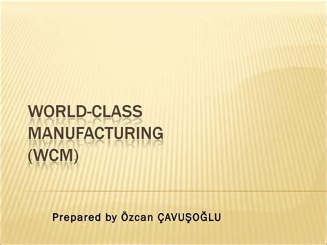 World Class Manufacturing Ppt