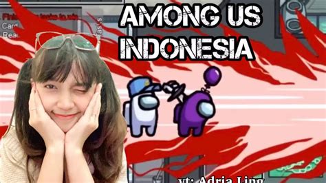 Live Among Us Indonesia Youtube