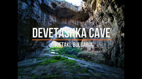 Devetashka Cave Devetaki Bulgaria Природна