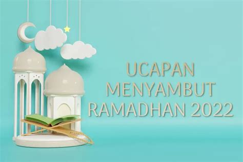 10 Ucapan Menyambut Ramadhan 1443 H Cocok Dibagikan Lewat Whatsapp