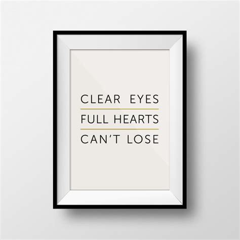 Friday Night Lights Quote Clear Eyes Full Hearts Cant Lose Poster