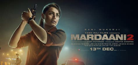 Mardaani 2 Trailer Hindi Movie Trailers And Promos Nowrunning