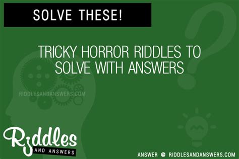 30 Tricky Horror Riddles With Answers To Solve Puzzles And Brain