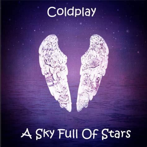 A Sky Full Of Stars Coldplay Top Ranking Rock Song Songsector