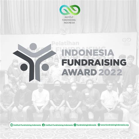 Indonesia Fundraising Award 2022 Akan Digelar November Institut