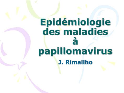 Ppt Epidémiologie Des Maladies à Papillomavirus Powerpoint