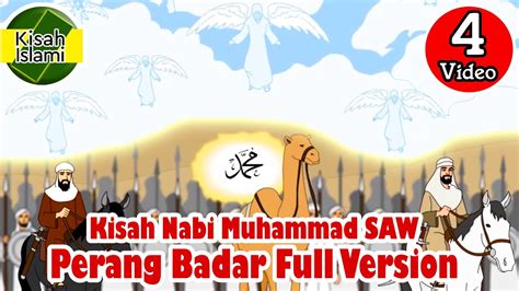 Nabi Muhammad SAW Perang Badar Full Version Kisah Islami Channel