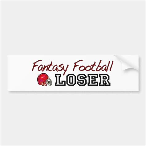 Fantasy Football Loser Bumper Sticker