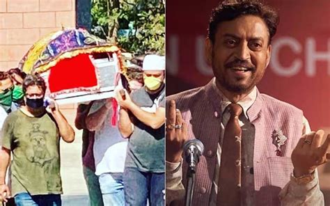 Irrfan Khan Funeral Filmmaker Sandip Ssingh Shares Picture Of Last