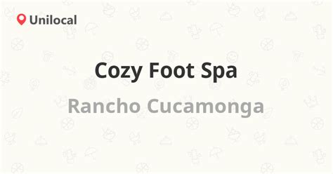 Cozy Foot Spa Rancho Cucamonga 9591 Foothill Blvd 20 Reviews Address And Phone Number
