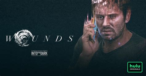 Watch Wounds Streaming Online Hulu Free Trial