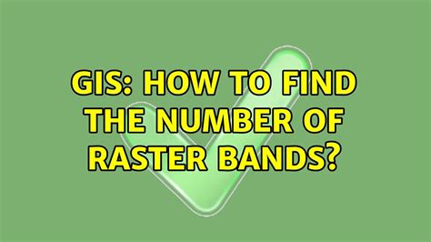 Gis How To Find The Number Of Raster Bands Youtube