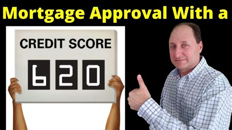 Mortgage With 600 620 Credit Score Get Approved Youtube