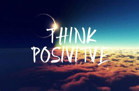 Inspirational Picture Quotes Think Positive