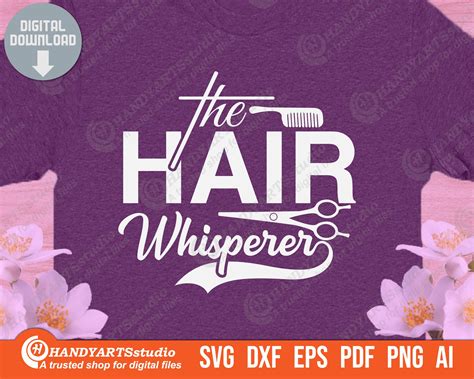 The Hair Whisperer Svg Printable Cutting File Hair Stylist Etsy