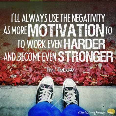 Tim Tebow Quote Others Negativity Can Fuel Our Rise If We Let It