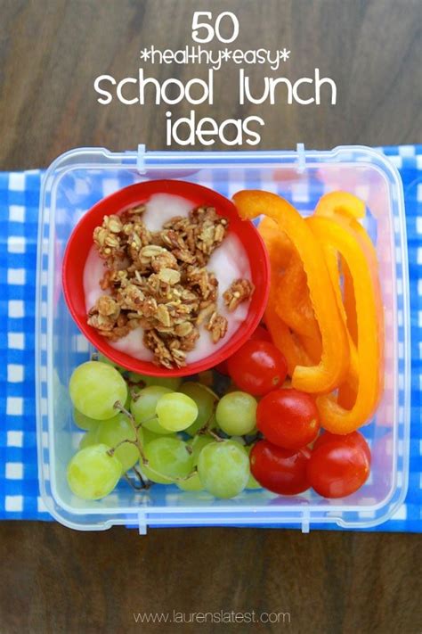 50 School Lunch Ideas Healthy And Easy Laurens Latest