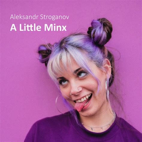 A Little Minx Aleksandr Stroganov