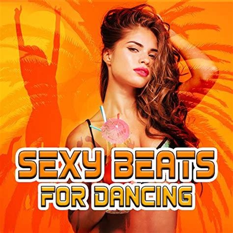 Play Sexy Beats For Dancing Ibiza Dance Party Holiday Vibes Sex Music Ibiza 2017 Summer