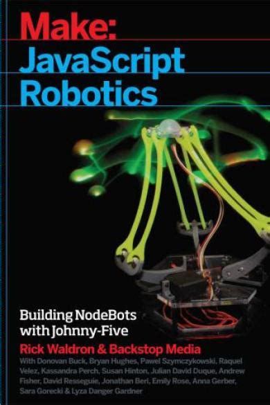 Download Javascript Robotics Building Nodebots With Johnny Five