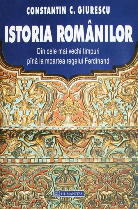 Istoria Romanilor De Constantin C Giurescu Anticariat Carte Online