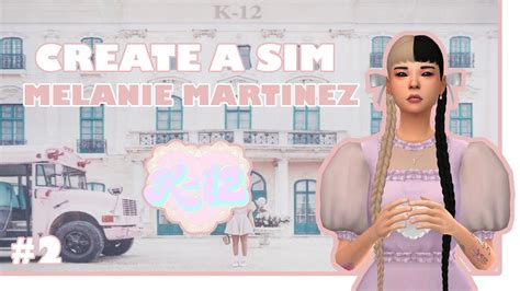 Melanie Martinez The Sims 4 Create A Sim 2 Cc List Youtube