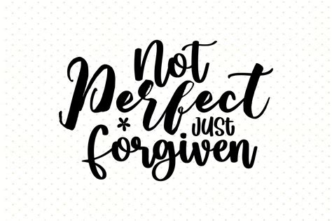 Not Perfect Just Forgiven Svg Graphic By Nirmal108roy · Creative Fabrica