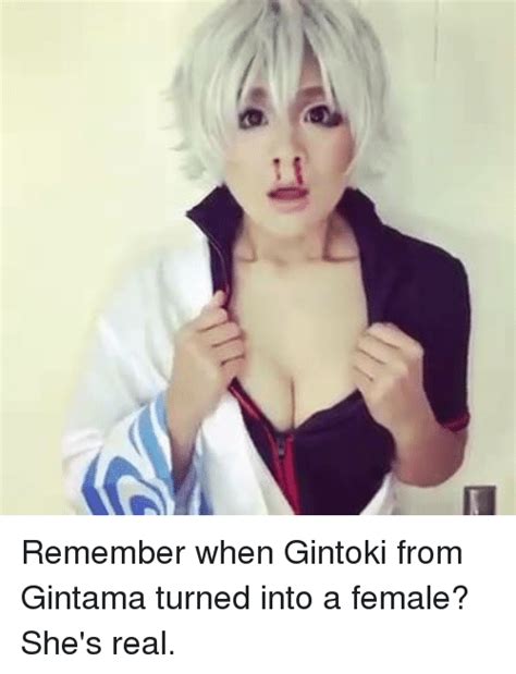 Remember When Gintoki From Gintama Turned Into A Female Shes Real Dank Meme On Meme