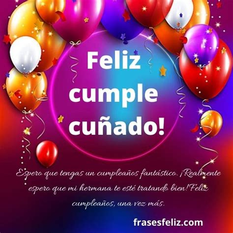 Top 135 Felicitaciones Para Mi Cuñado Por Su Cumpleaños Cfdi Bbvamx