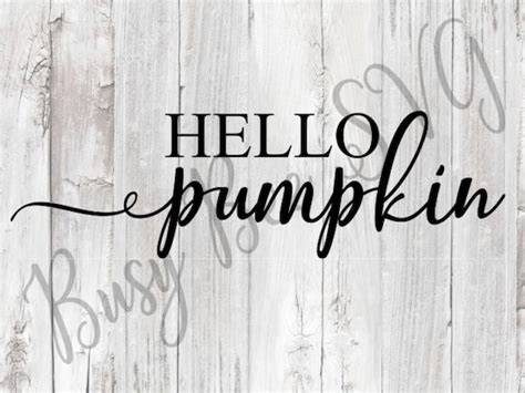 Hello Pumpkin Svg Cutting File Dxf And Png Instant Download Etsy