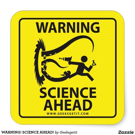 Warning Science Ahead Square Sticker In 2021 Science