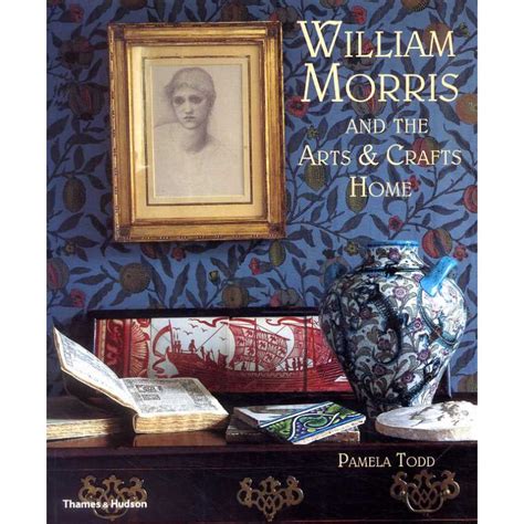 William Morris And The Arts And Crafts Home Le Puits Aux Livres