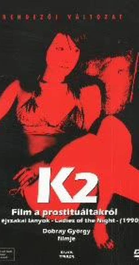 k2 film a prostituáltakról Éjszakai lányok 1989 full cast and crew imdb
